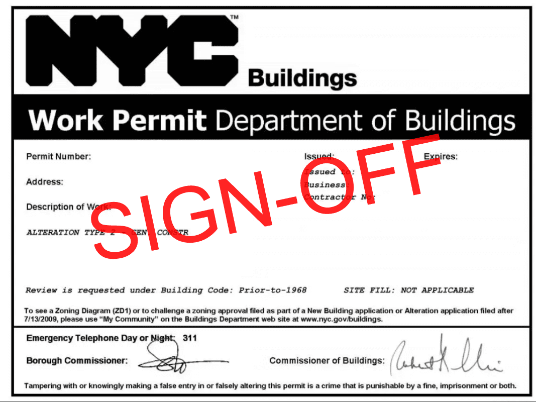 Sign-Off In Compliance With Buildings Department; We Track All Jobs With Software by End Date