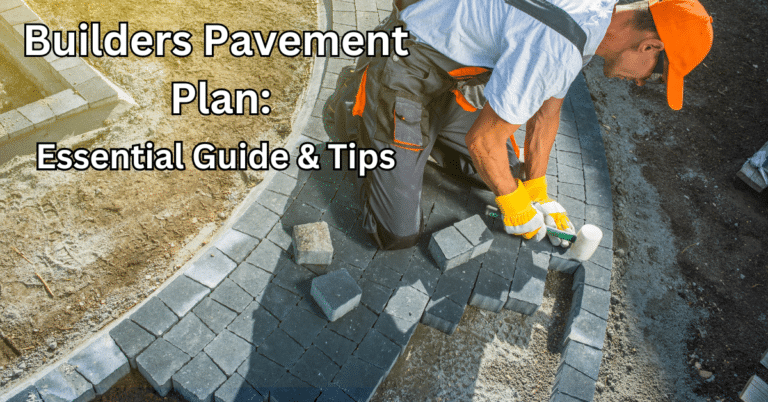 Builders Pavement Plan